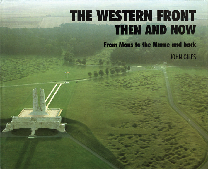 The Western Front Then and Now