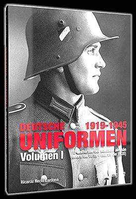 Deutsche Uniformen 1919-1945 Vol.1