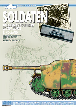 Soldaten: The German Soldier in World War 2  Volume 1. Holland