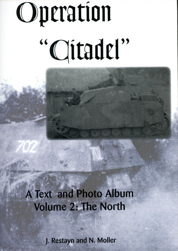 Operation Citadel Vol.2 The North
