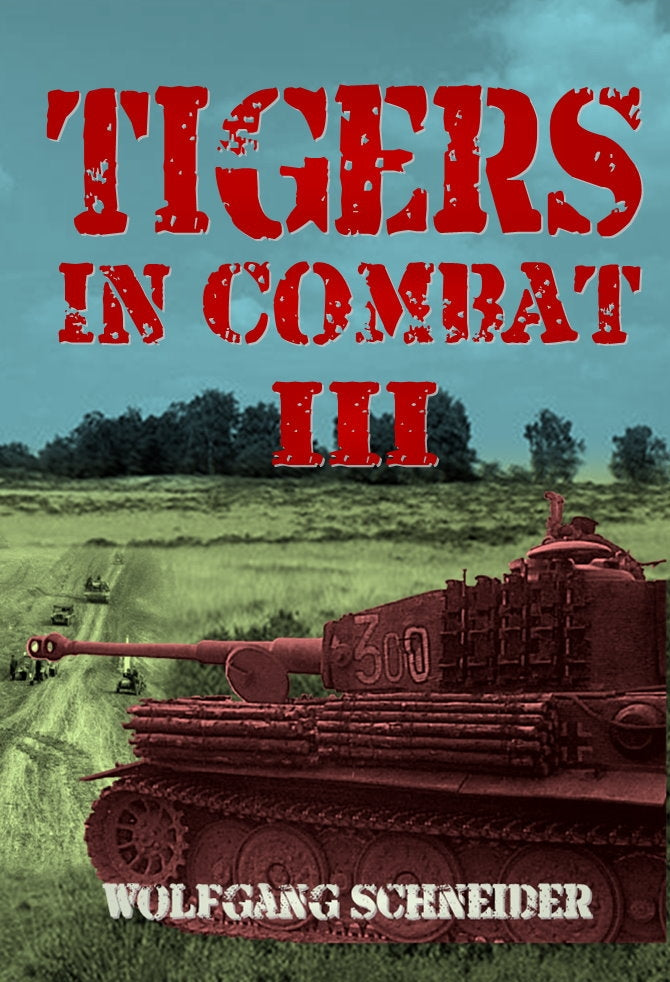 Tigers in Combat (Hardback Edition)