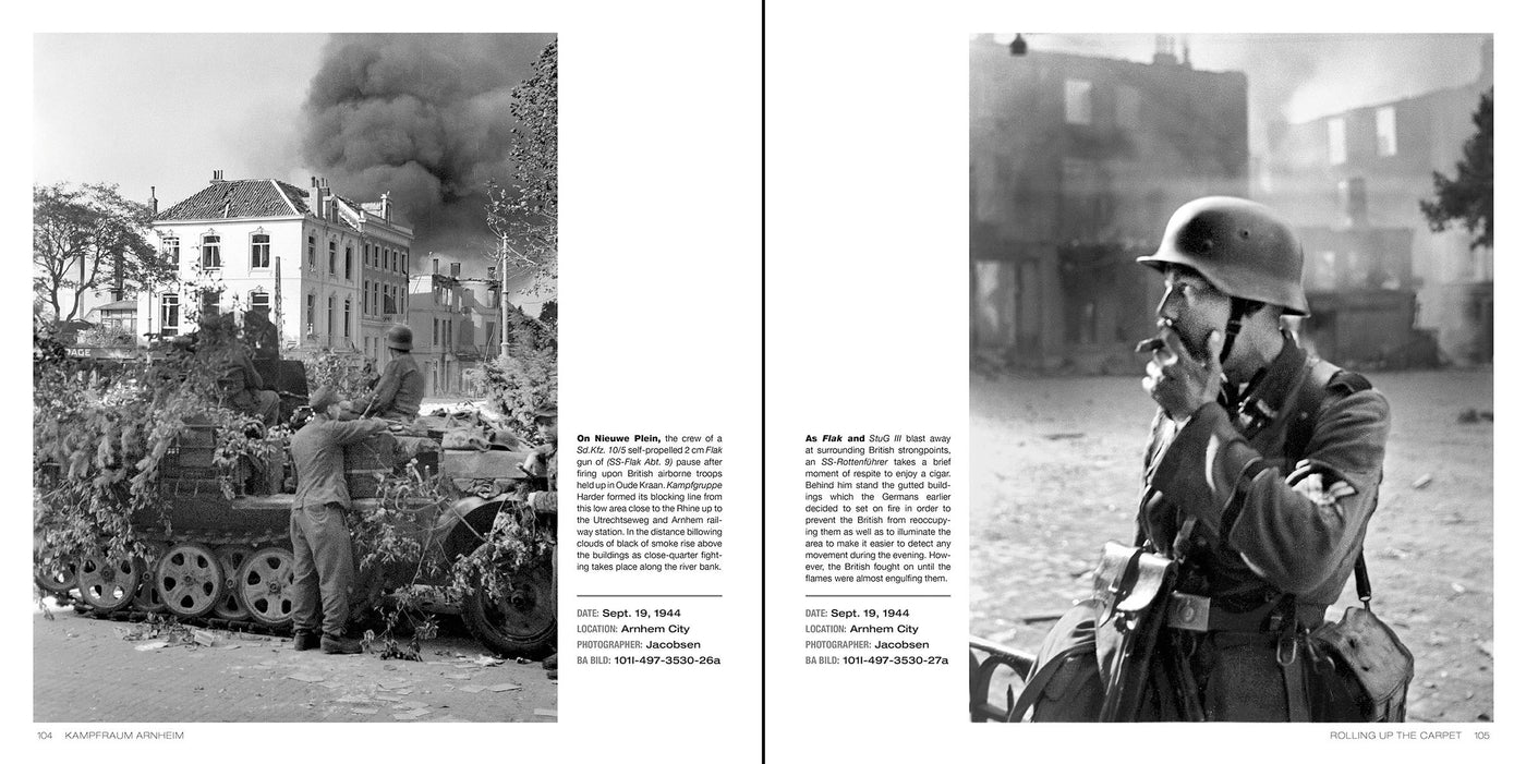 KAMPFRAUM ARNHEIM: A photo study of the German Soldier fighting in 