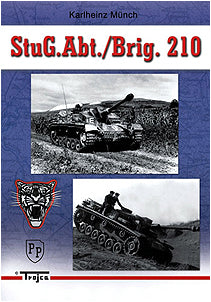 Sturmgeschütz-Abteilung/Brigade 210 in Combat The "Tiger's Head" Brigade