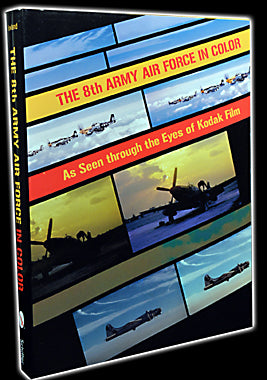 The 8th Army Air Force in Color