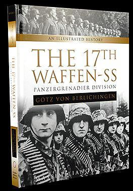 Die 17. Panzergrenadier-Division der Waffen-SS „Götz von Berlichingen“ 