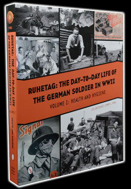 Ruhetag: The Day to Day Life of the German Soldier in WWII