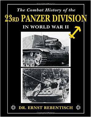 Die Kampfgeschichte der 23. Panzerdivision im Zweiten Weltkrieg