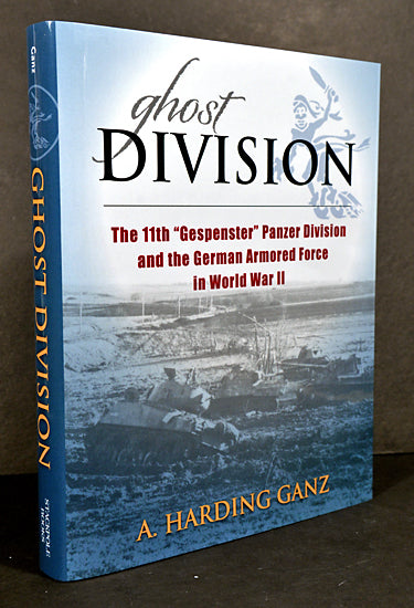 Ghost Division: The 11th Panzer Division